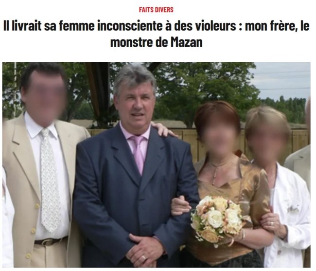 Δίκη βιαστών της Ζιζέλ: Το τέρας- σύζυγος λέει ότι έπεσε θύμα σκληρού βιασμού όταν ήταν μικρός...Παραμύθια λέει ο αδελφός του