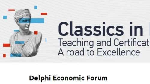 Οικονομικό Φόρουμ Δελφών &quot;Delphi Classics: Classics in Praxis&quot;: Διδασκαλία και Πιστοποίηση - O Δρόμος προς την Αριστεία