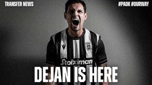 Ανακοινώθηκε και επίσημα στον ΠΑΟΚ ο Ντέγιαν Λόβρεν - &quot;Ανυπομονώ να ξεκινήσω&quot;