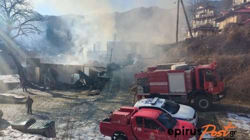 Φωτιά στη Βωβούσα Ιωαννίνων - Κάηκαν ολοσχερώς εργοστάστιο ξυλείας και δύο σπίτια