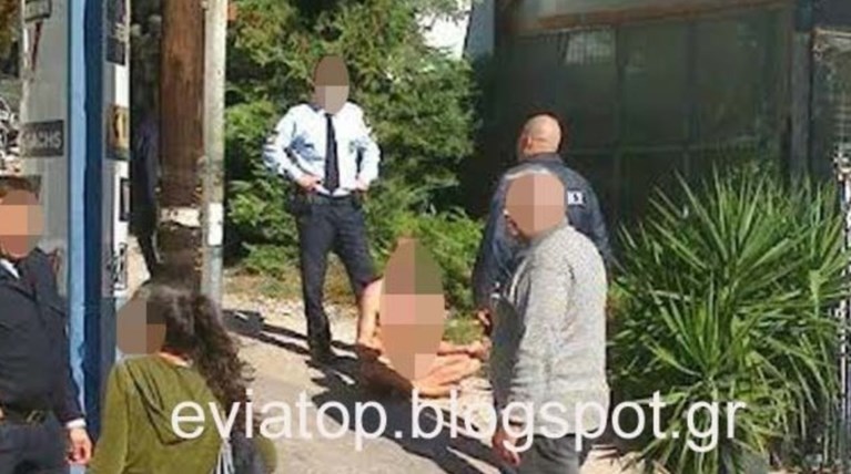 Χαλκίδα: Εκανε διαλογισμό γυμνός στο πεζοδρόμιο και...συνελήφθη